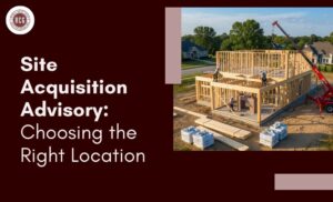 Site Acquisition Advisory